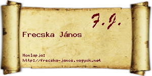 Frecska János névjegykártya